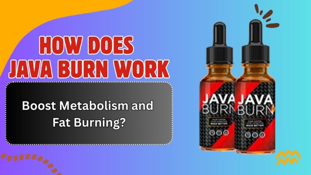 How-Does-Java-Burn-Work-to-Boost-Metabolism-and-Fat-Burning-1024x576-1.jpg