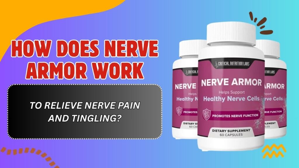 How-Does-Nerve-Armor-Work-to-Relieve-Nerve-Pain-and-Tingling-1024x576-1.jpg